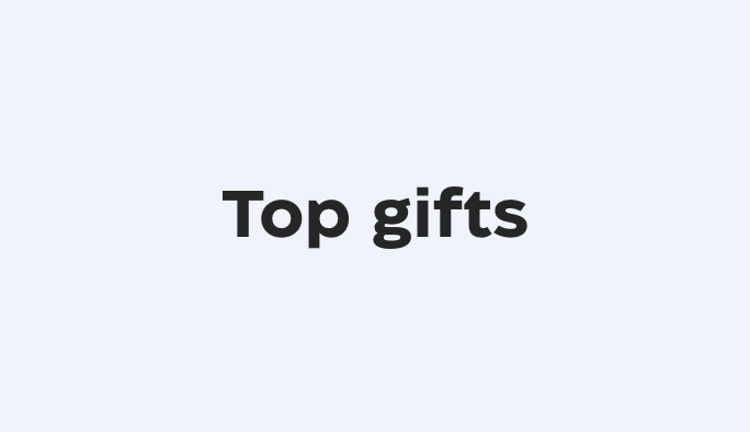 Top gifts