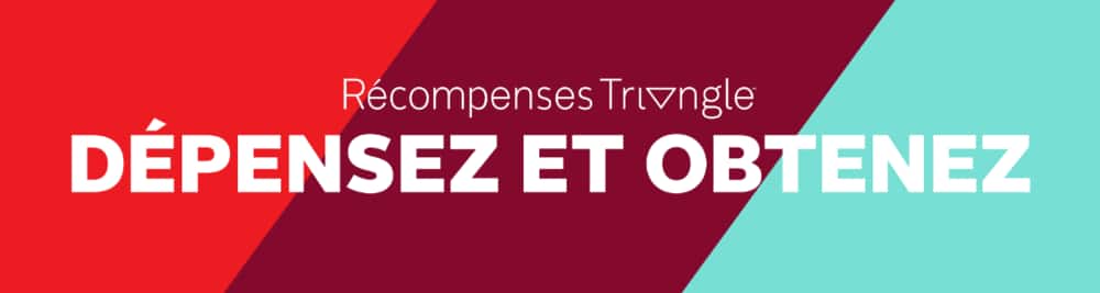 Récompenses Triangle Dépensez et obtenez 