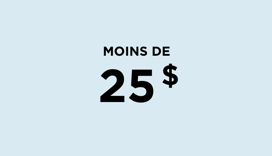 Moins de 25 $