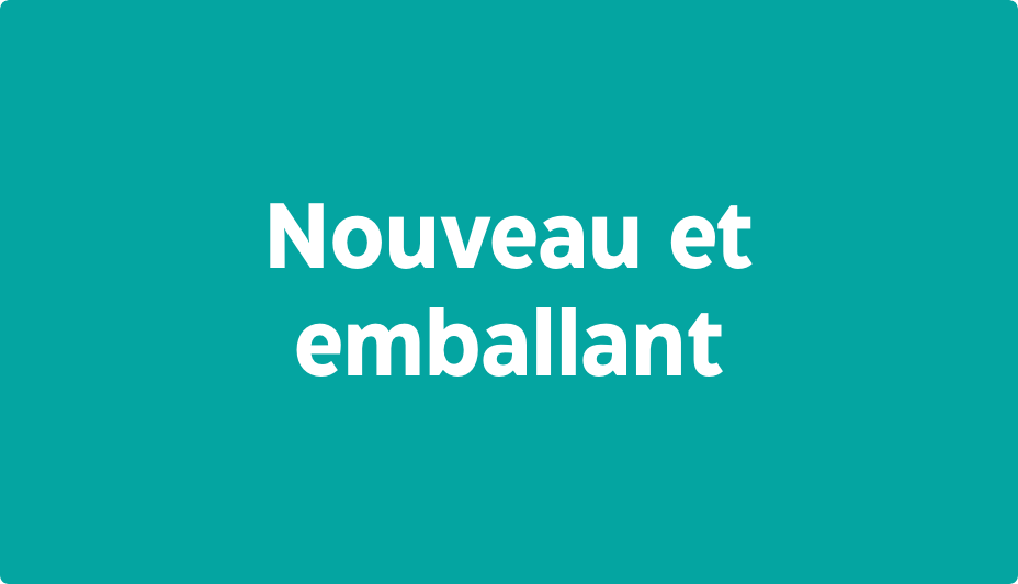 Nouveau et emballant