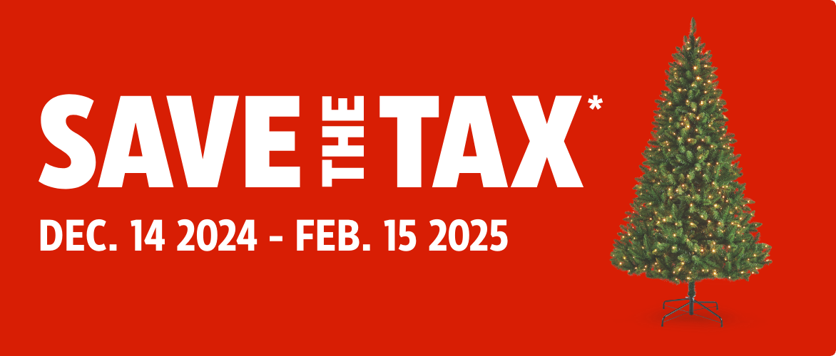 Save the Tax-December 14 2024 - February 15 2025. Shop all eligible products here. *As defined by the Gov. of Canada.