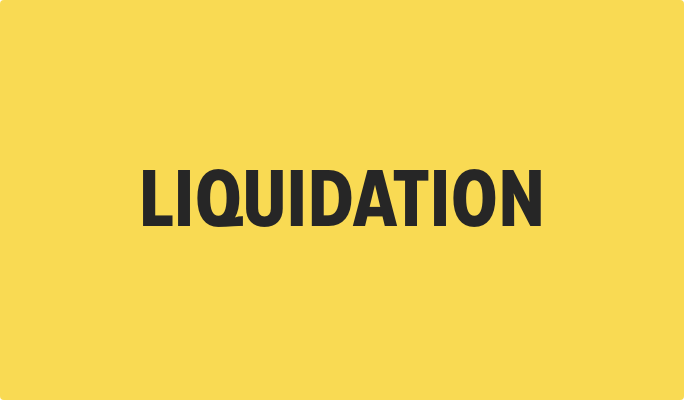 LIQUIDATION 