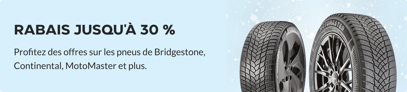 Économisez jusqu'à 30 % sur les pneus d'hiver de Bridgestone, Continental, MotoMaster et plus.