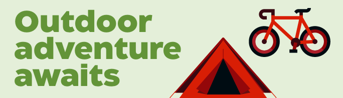 Outdoor adventure awaits