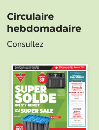 Consultez notre circulaire hebdomadaire maintenant.
