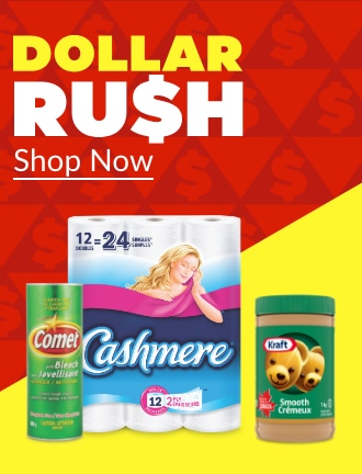 Dollar Rush.  Comet Powder Cleanser, 600-g.  Kraft Peanut Butter, Smooth, 1-kg.  Cashmere Bathroom Tissue Double 12=24 Rolls.