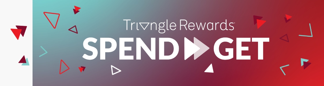 Triangle Rewards Spend & Get.  Get $40 Bonus CT Money when you spend $200+ Thursday, September 18. Pre-tax, qualifying items. Single use only. Conditions apply. 