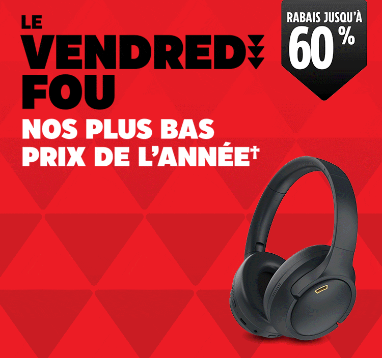 Le Vendredi fou. Nos plus bas prix de l’année. Économisez jusqu’à 60 %.