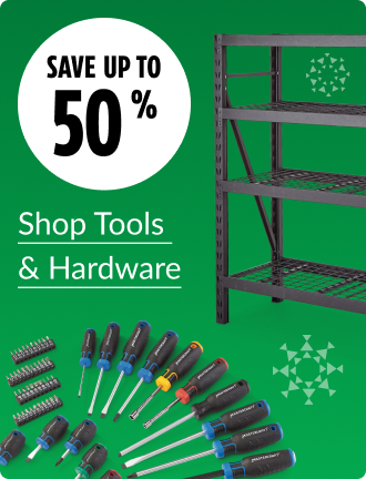 Save up to 50% on Tools & Hardware.