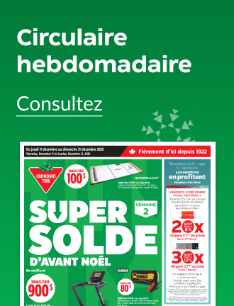 Magasinez la circulaire hebdomadaire maintenant.