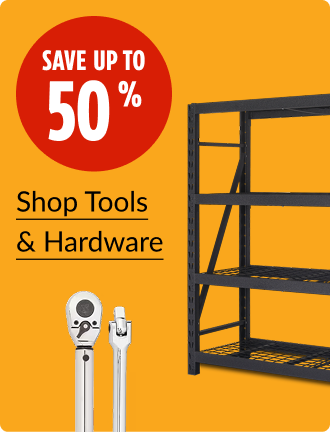 Save up to 50% on Tools & Hardware.