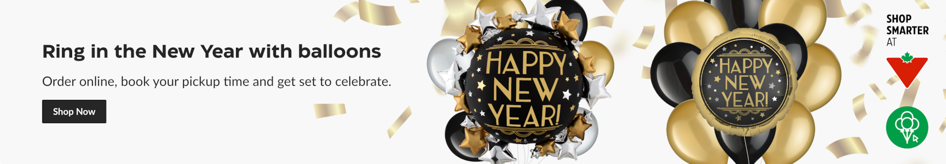 Ring in the New Year with balloons. Order online, book your pickup time and get set to celebrate..