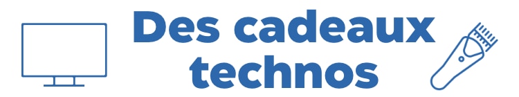 Des cadeaux technos Oubliez la cravate cette année et surprenez-le avec l’équipement et les gadgets dont il rêve.
