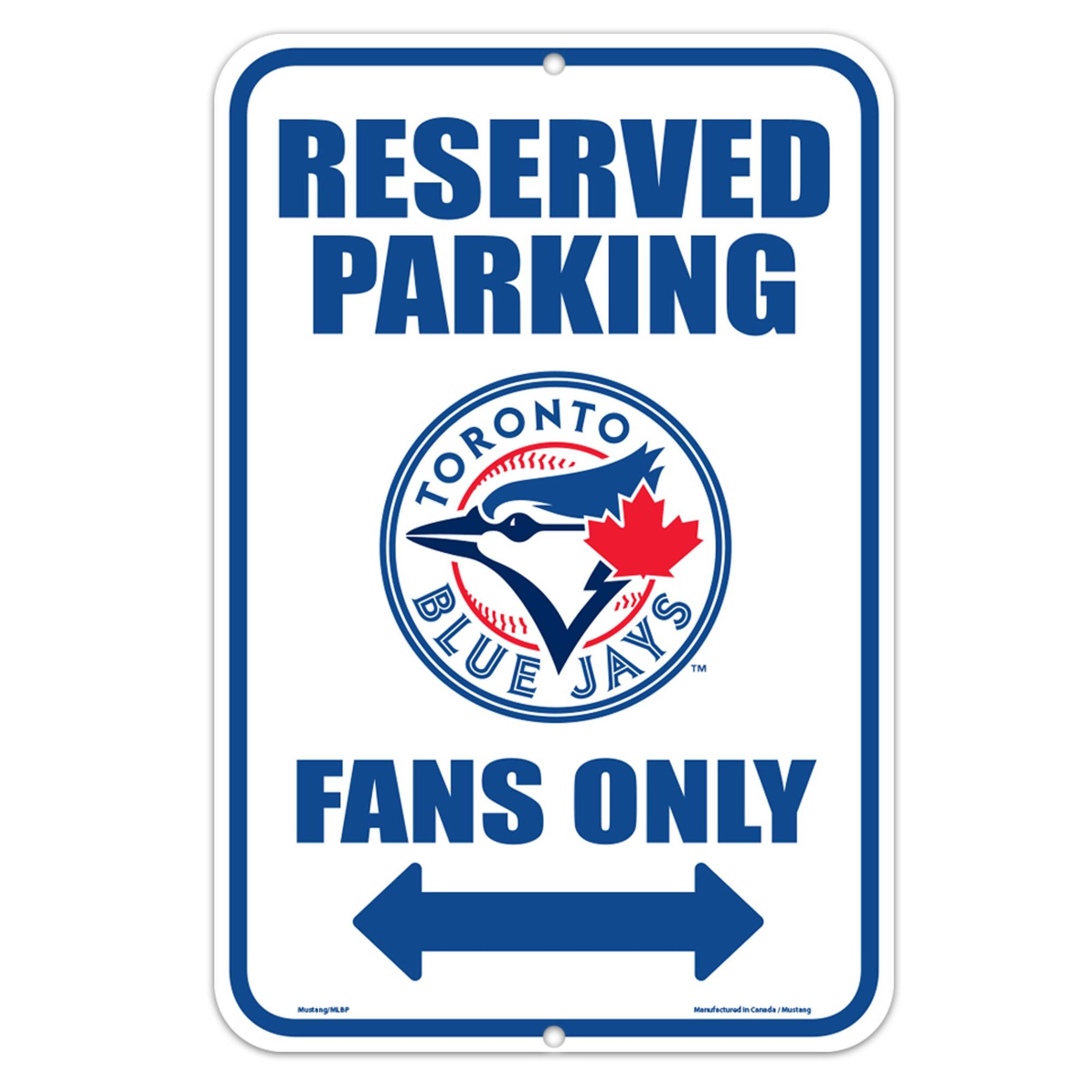 Toronto Blue Jays Fans Only Reserved Parking Sign For MLB Baseball Fans/Collectors, 8-in x 12-in Front_Flat