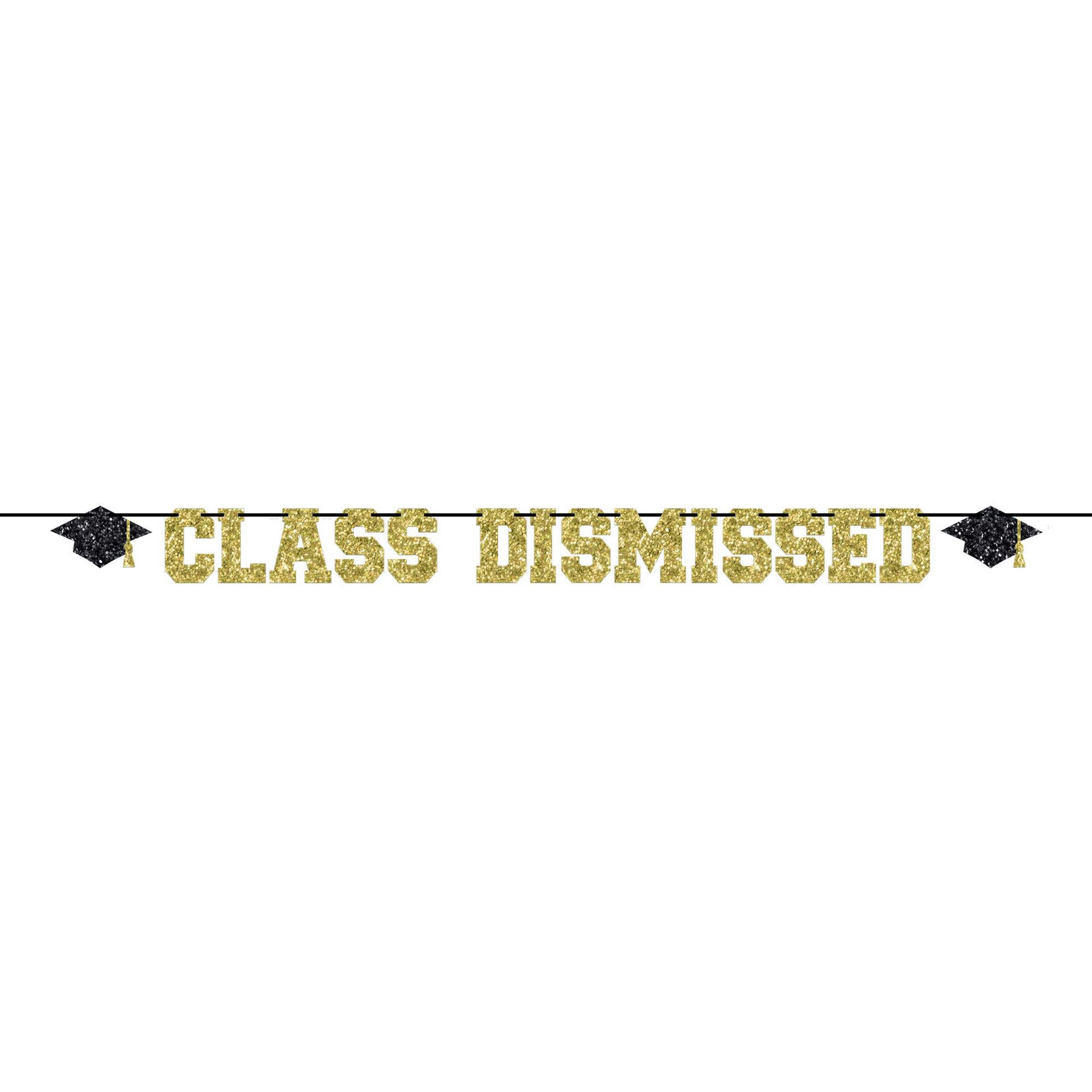 "Class Dismissed" Glitter Hanging Garland Banner Decoration, Gold, 8.5-in, for Graduation Front_Flat