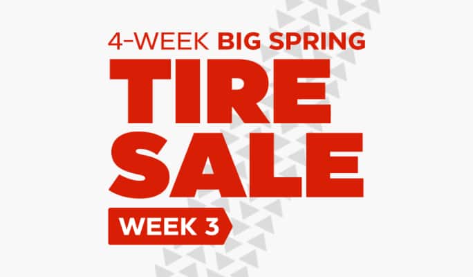 4 Week Big Spring Tire Sale. Week 3.