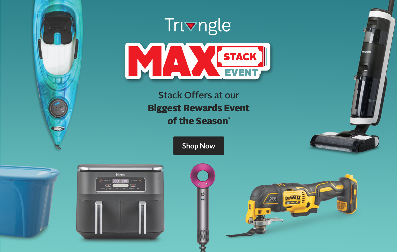 Various products including tools, a kayak, appliances and patio furniture around a “Triangle Max Stack Event” title.