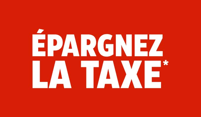 Épargnez la taxe