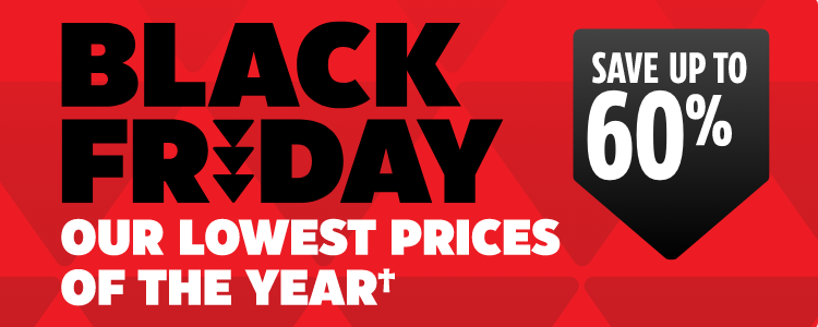 Black Friday. Save up to 60% with Our Lowest Prices of the Year.