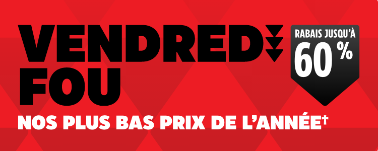 Vendredi fou. Économisez jusqu’à 60 % avec nos plus bas prix de l’année.