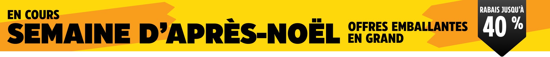 Les offres d'après-Noël sont en cours. Économisez jusqu’à 40&nbsp;% aujourd’hui.